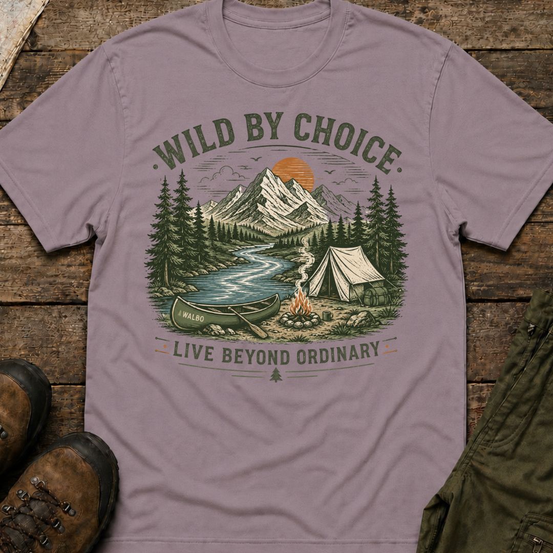 Wild By Choice, Live Beyond Ordinary