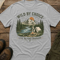 Wild By Choice, Live Beyond Ordinary T-Shirt