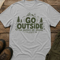 Go Outside The Graphics Are Amazing T-Shirt