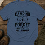 I Don’t Go Camping To Find Myself