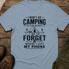 I Don’t Go Camping To Find Myself