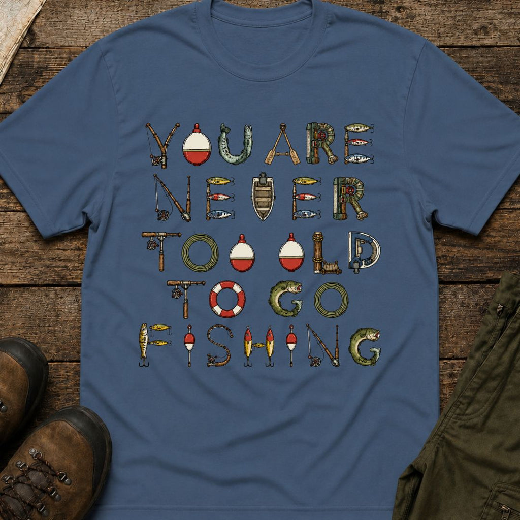 You Are Never Too Old To Go Fishing