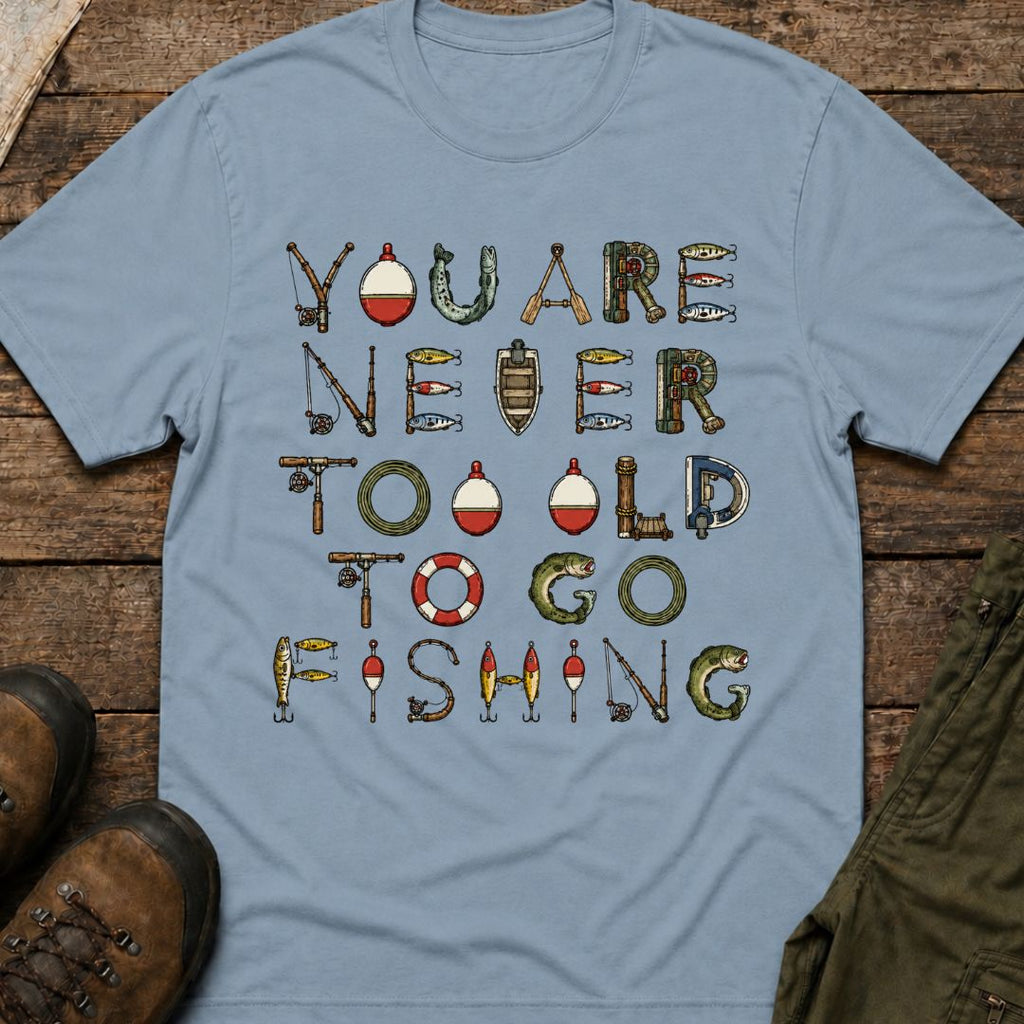 You Are Never Too Old To Go Fishing