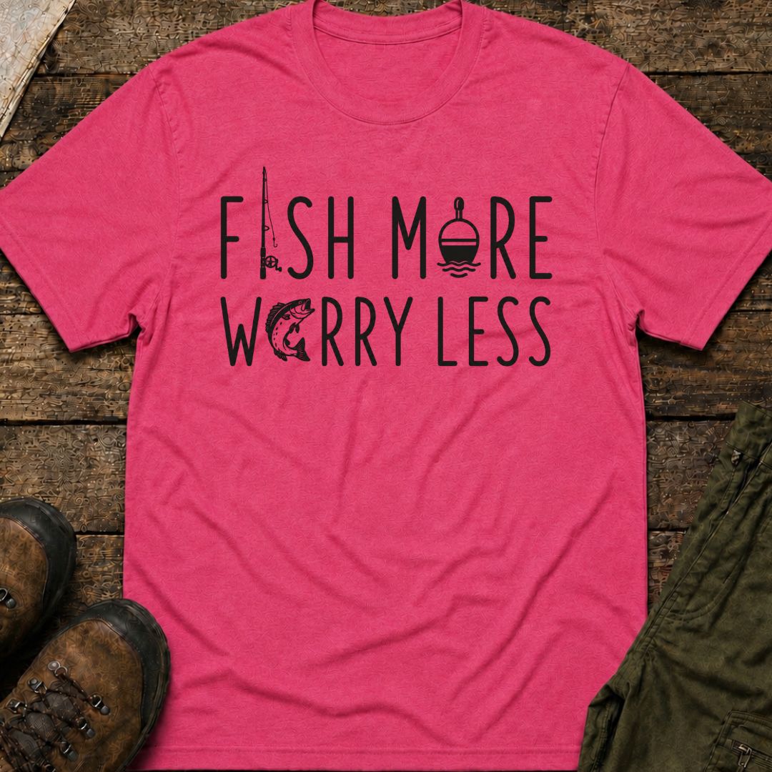 Fish More Worry Less