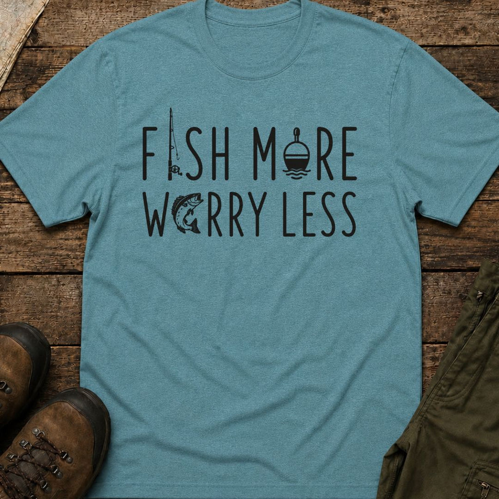 Fish More Worry Less