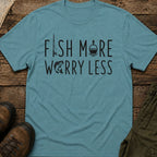 Fish More Worry Less