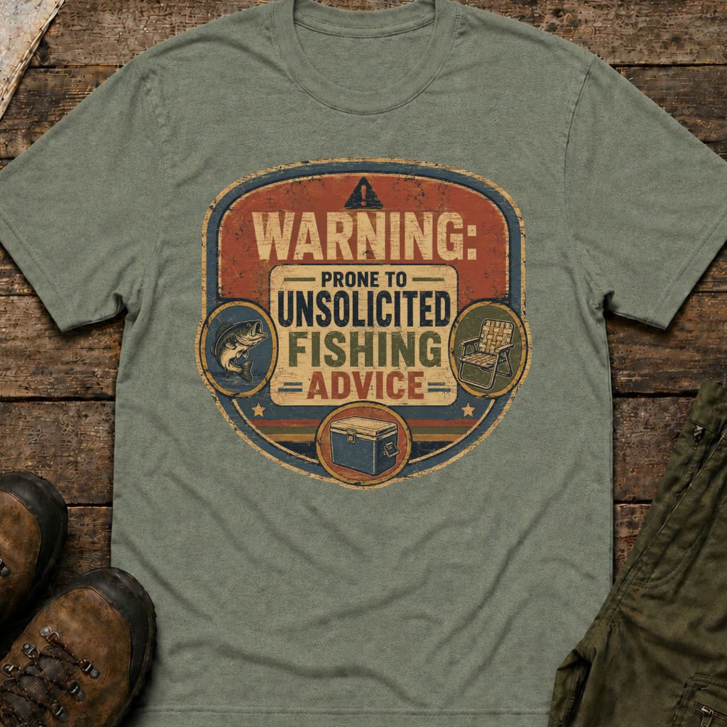 Warning: Prone to Unsolicited Fishing Advice