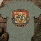 Warning: Prone to Unsolicited Fishing Advice