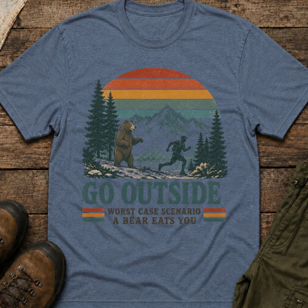 Go Outside, Worst Case Scenario A Bear Eats You