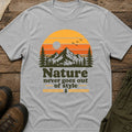 Nature Never Goes Out Of Style T-Shirt