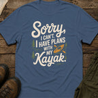 Sorry I Can’t I Have Plans With My Kayak
