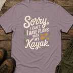 Sorry I Can’t I Have Plans With My Kayak
