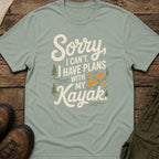 Sorry I Can’t I Have Plans With My Kayak