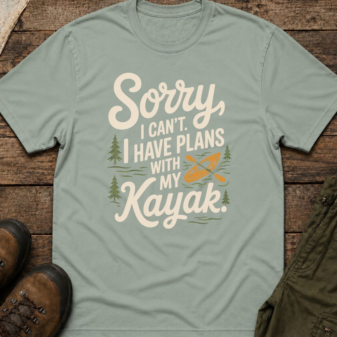 Sorry I Can’t I Have Plans With My Kayak