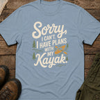 Sorry I Can’t I Have Plans With My Kayak
