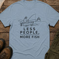 Less People, More Fish T-Shirt