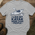I Like My Kayak More Than People T-Shirt