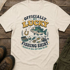 Officially My Lucky Fishing Shirt