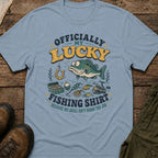 Officially My Lucky Fishing Shirt