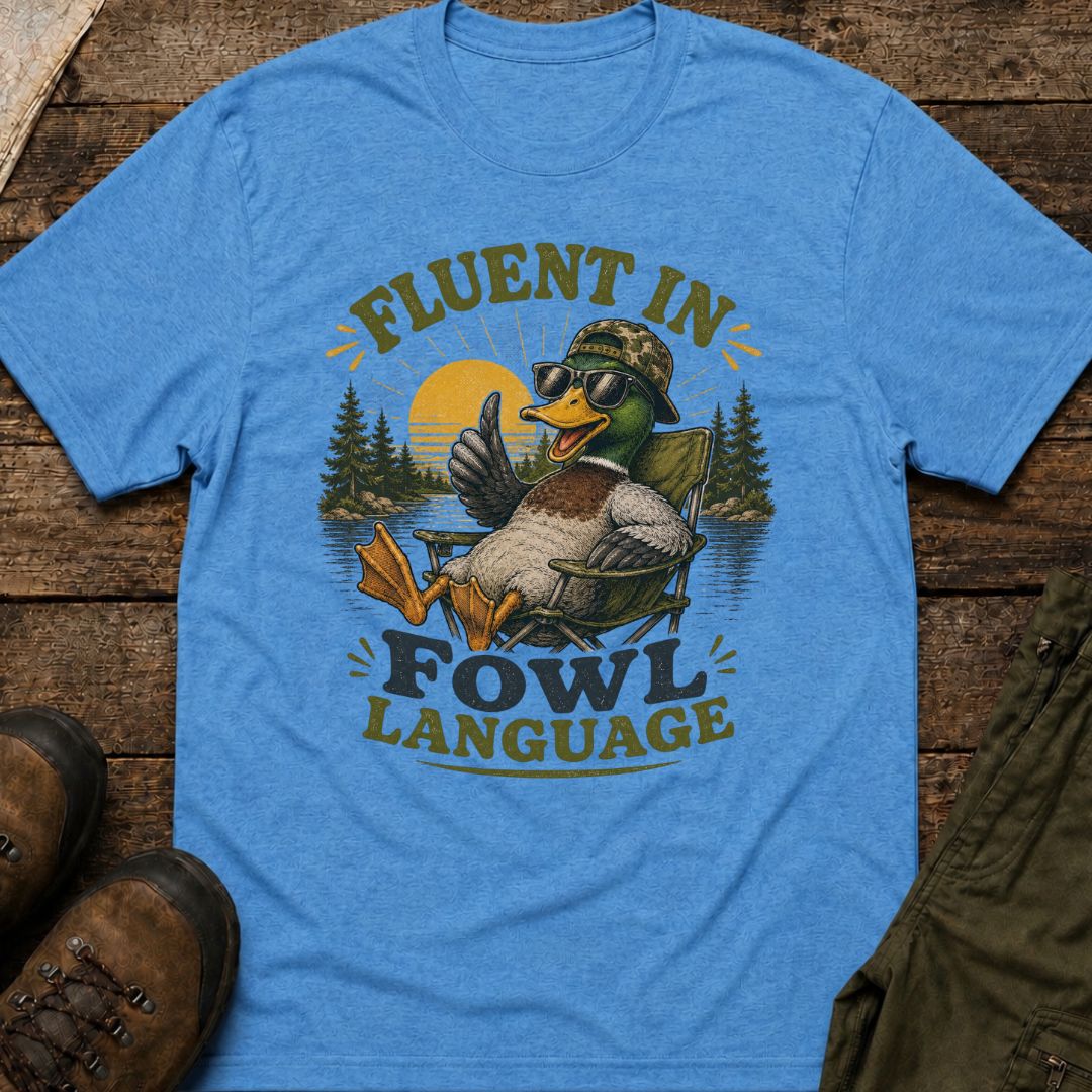 Fluent In Fowl Language
