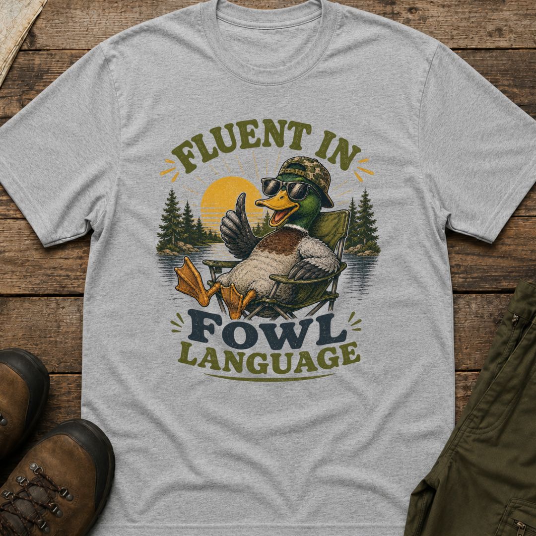 Fluent In Fowl Language