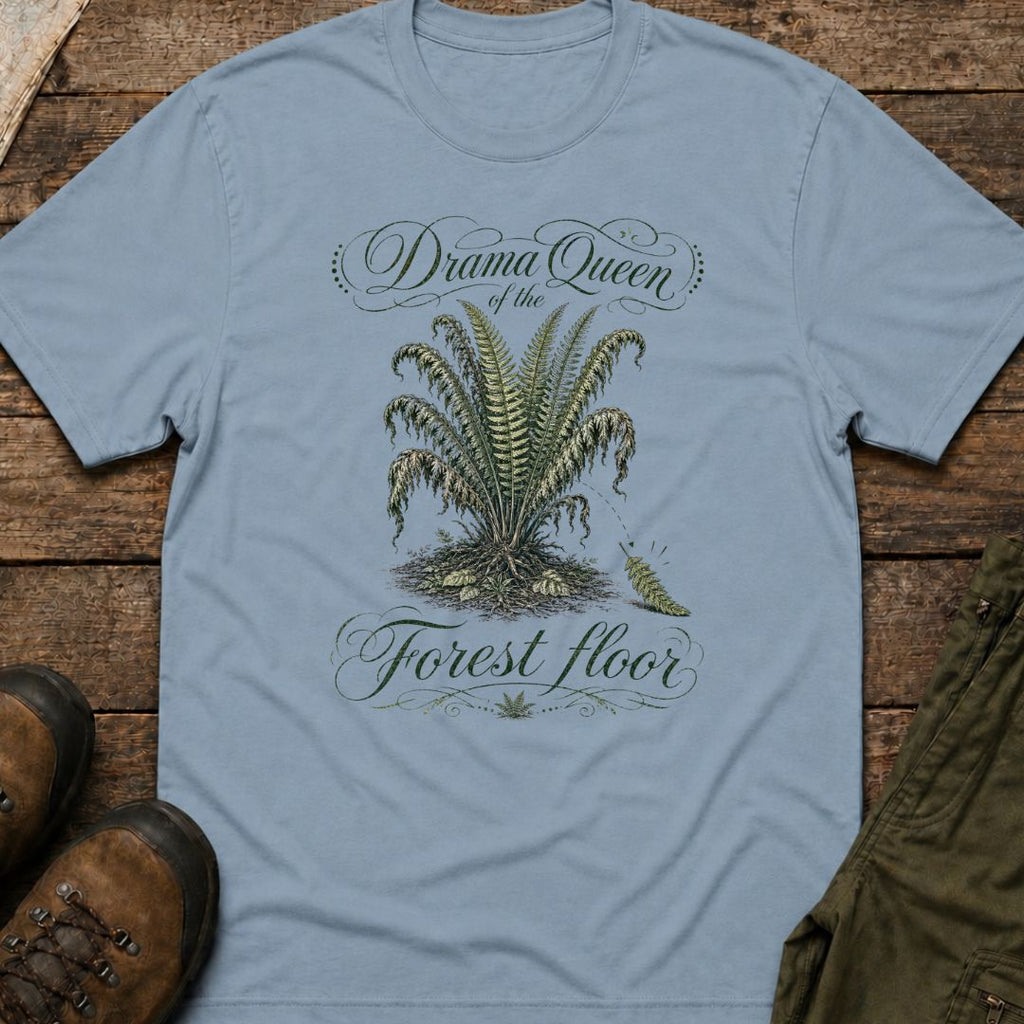 Drama Queen Of The Forest Floor
