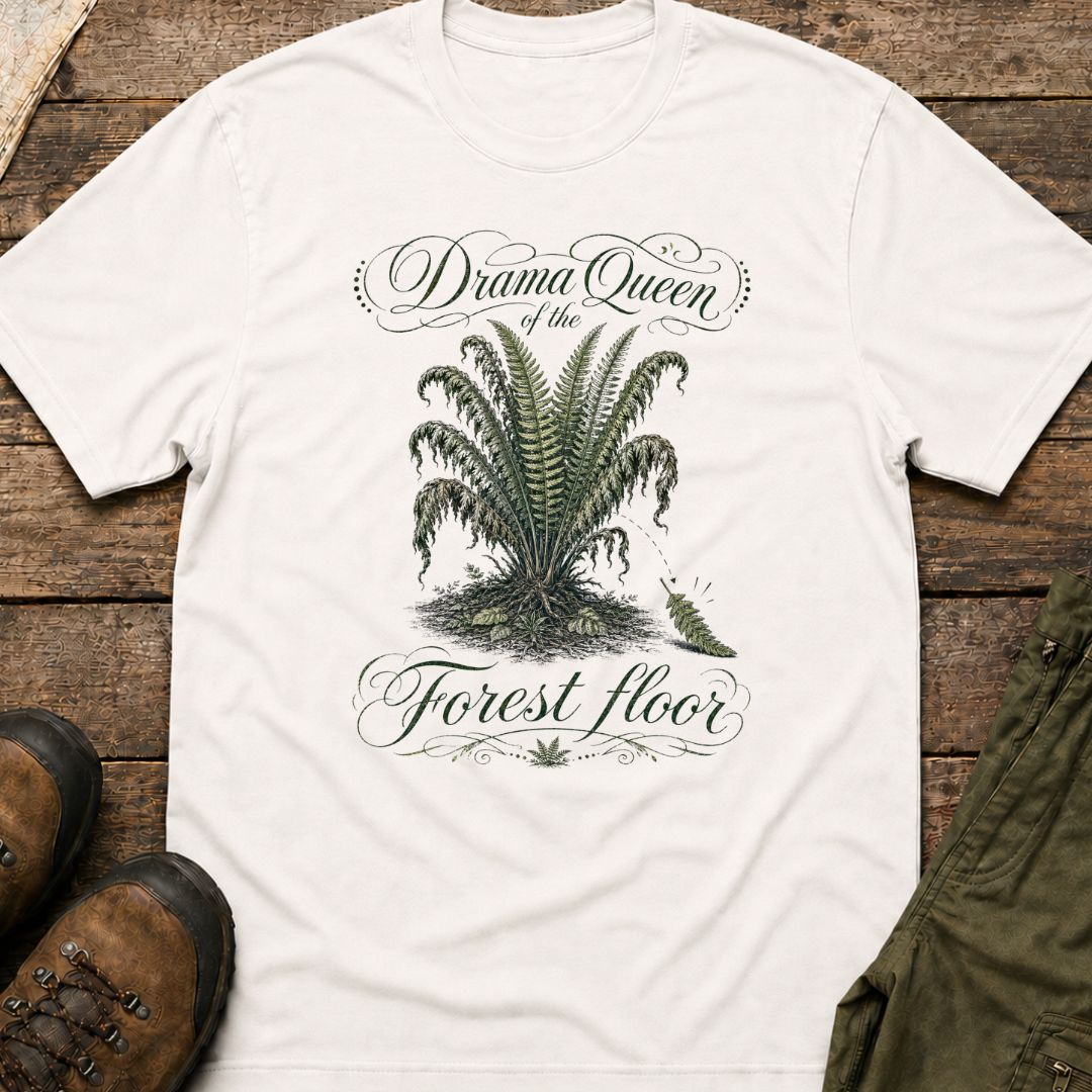 Drama Queen Of The Forest Floor