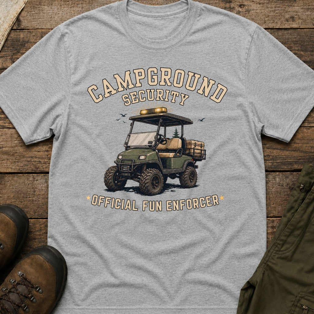 Campground Security Official Fun Enforcer