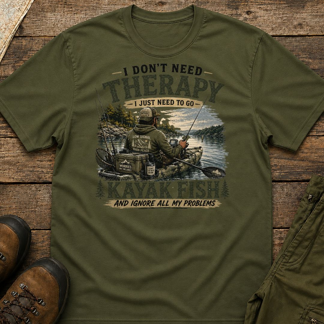I Don't Need Therapy, I Just Need To Go Kayak Fish T-Shirt