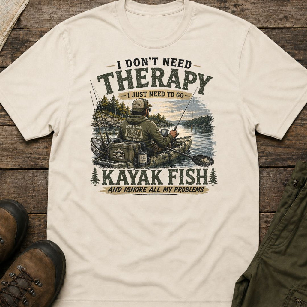 I Don't Need Therapy, I Just Need To Go Kayak Fish T-Shirt