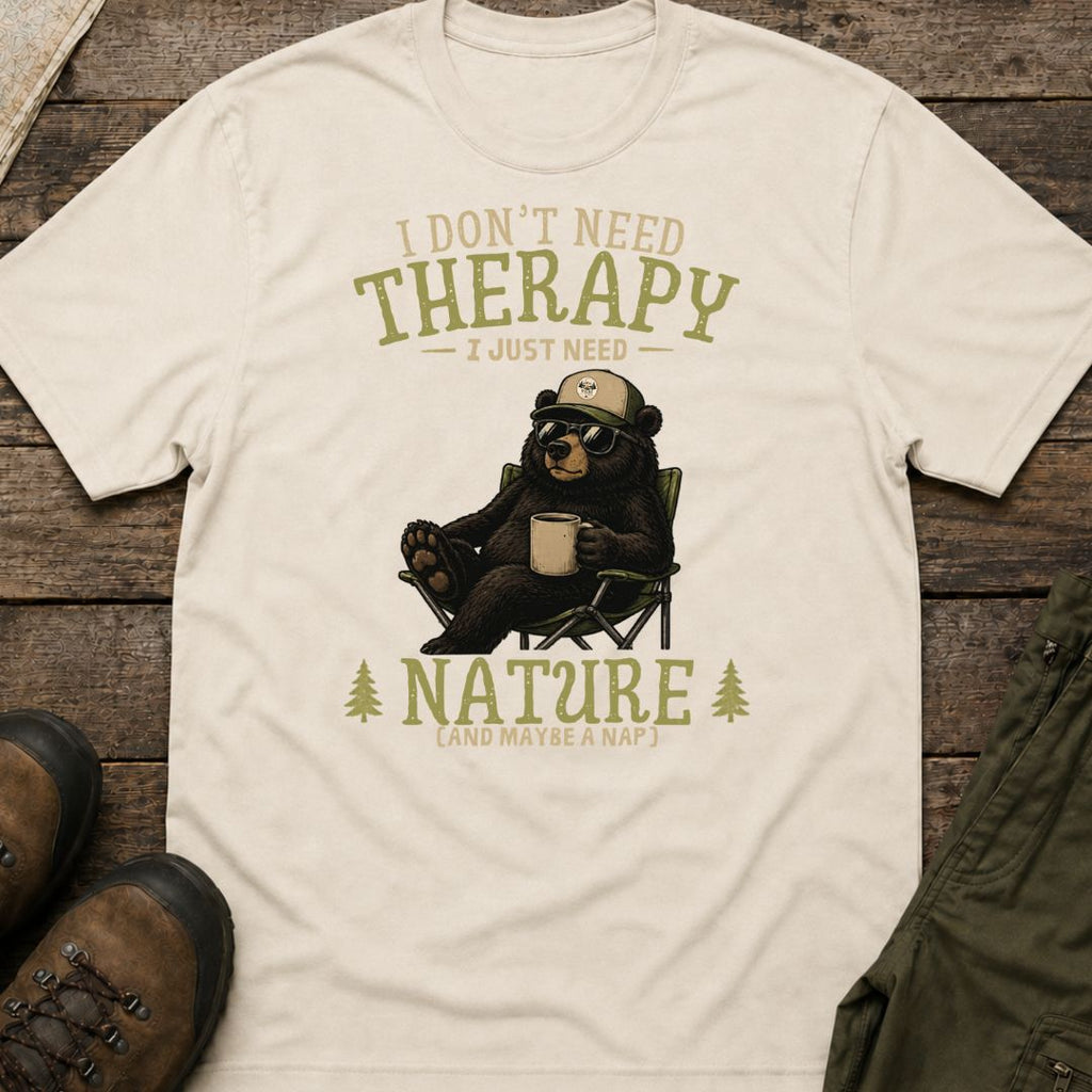 I Don't Need Therapy I Just Need Nature And A Nap T-Shirt
