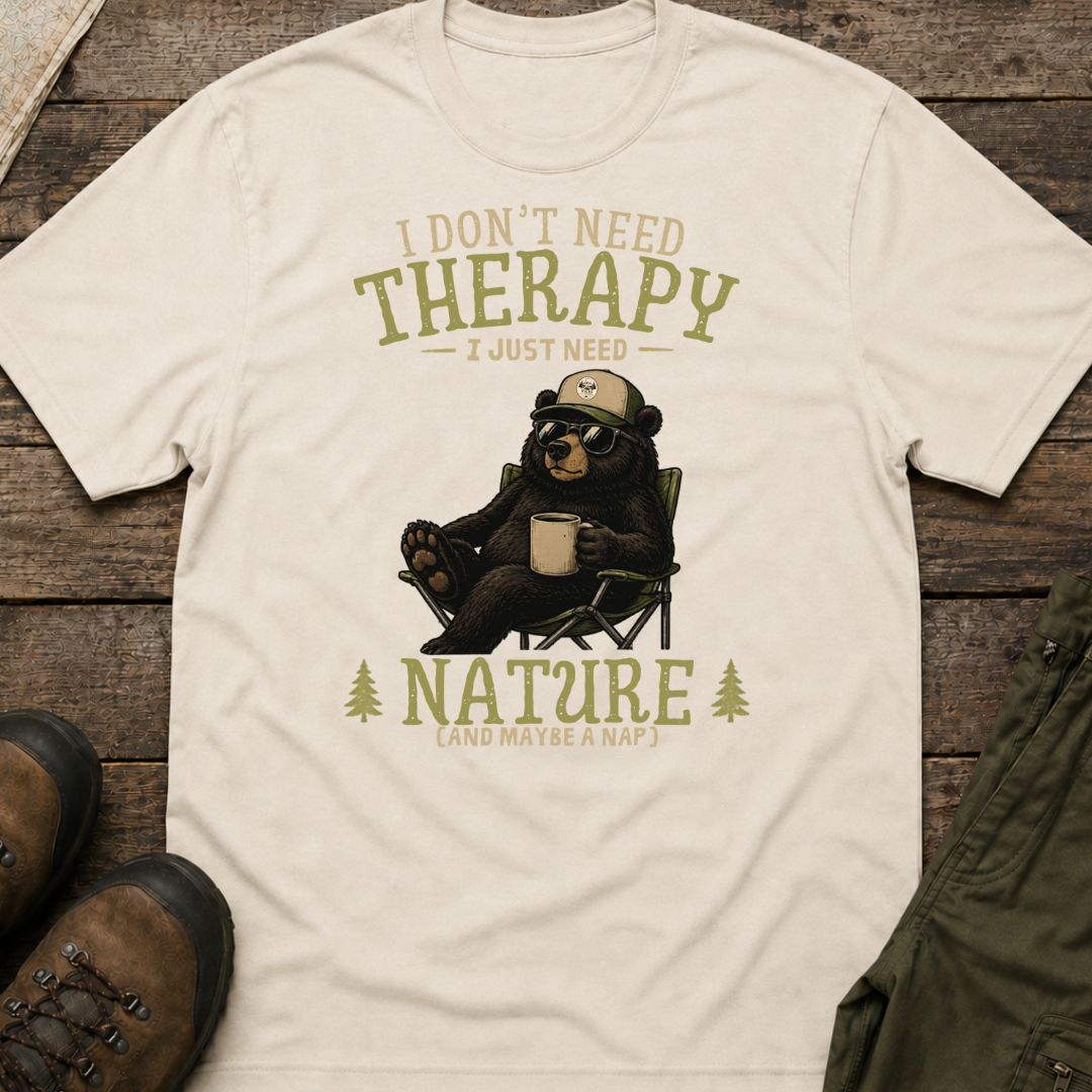 I Don't Need Therapy I Just Need Nature And A Nap T-Shirt