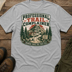 Professional Trail Complainer T-Shirt