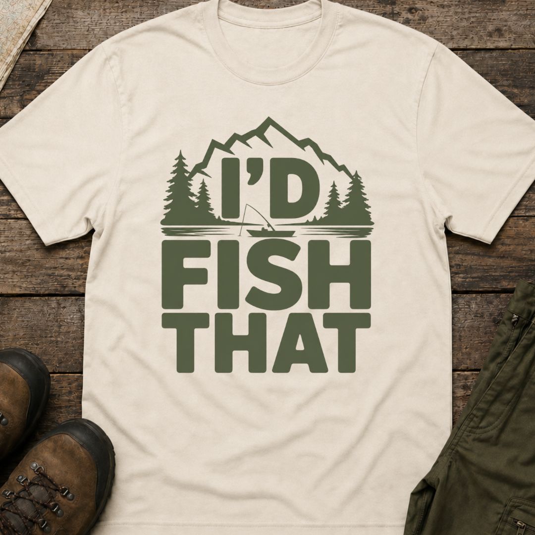 I'd Fish That