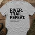 River. Trail. Repeat. Galax, Va Coordinates T-Shirt