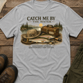 Catch Me By The Water T-Shirt